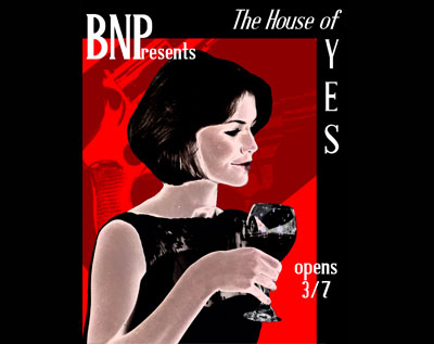 House of Yes - Bare Knuckle Productions
