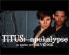 Titus: Apocalypse - Bare Knuckle Productions