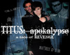 Titus: Apocalypse - Bare Knuckle Productions